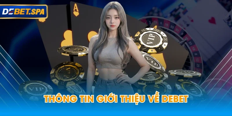 Hình ảnh giới thiệu thương hiệu DEBET